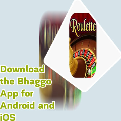 Bhaggo casino app download
